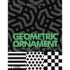 Geometric Ornament in Architecture, Art, and Design