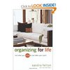 Organizing for Life: Declutter Your Mind to Declutter Your World