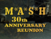 Посмотреть M*A*S*H 30th Anniversary Reunion