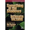 Amazon.com: Something in the Shadows / Intimate Victims (Stark House Suspense Classics) (9780974943831): Vin Packer: Books