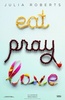 eat pray love