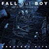 Fall Out Boy - Believers Never Die - Greatest Hits