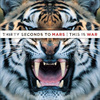 30 Seconds To Mars. This Is War