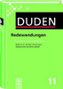 Der Duden in 12 Banden. Duden Band 11. Redewendungen