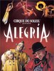 Попасть на шоу Alegria Cirque du Soleil