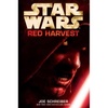 Star Wars: Red Harvest by Joe Schreiber