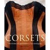 Книга Corsets: Historical Patterns & Techniques