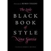 The Little Black Book of Style by Nina Garcia