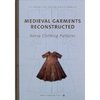 Medieval Garments Reconstructed