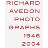 Richard Avedon: Photographs 1946-2004