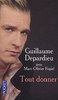 Guillaume Depardieu "Tout Donner"