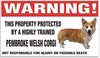 Warning DECAL trained PEMBROKE WELSH CORGI dog sticker