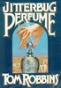 Tom Robbins' novel  Jitterbug Perfume