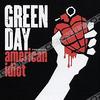 Green Day. American Idiot