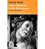 Edgar Wind. Pagan Mysteries In The Renaissance