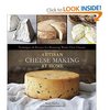 Artisan Cheese Making at Home: Techniques & Recipes for Mastering World-Class Cheeses