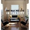 The Way We Live in the City