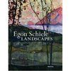 Egon Schiele: Landscapes