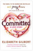 Committed. Elizabeth Gilbert