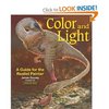 Color and Light: A Guide for the Realist Painter