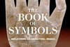 The Book of Symbols: Reflections on Archetypal Images