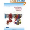 Mary Luckey Membrane Structural Biology: With Biochemical and Biophysical Foundations