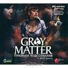 Gray Matter. Призраки подсознания