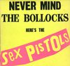 SEX PISTOLS Never Mind The Bollocks