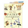 Betty Bib's Fairy Handbook: A Field Guide to Fairies And Their Habitats