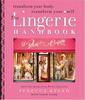 Rebecca Apsan The Lingerie Handbook