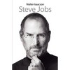 Steve Jobs: The Exclusive Biography