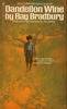 Dandelion Wine by Ray Bradbury