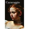 Caravaggio: The Complete Works