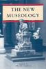 New Museology (Reaktion Books - Critical Views)