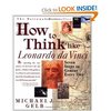 Book: How to Think Like Leonardo da Vinci: Seven Steps to Genius Every Day