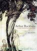 James Hamilton Arthur Rackham : a Life with Illustration