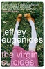 'Virgin Suicides' by Eugenides Jeffrey