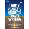 Lonely Planet's Guide to Travel Writing