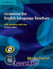 Grammar for English Language Teachers. With exercises and a key