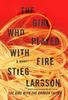 The Girl Who Played with Fire by Stieg Larsson