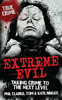 Прочитать EXTREME EVIL - Phil Clark, Tom & Kate Briggs