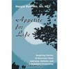 Appetite for Life: Inspiring Stories of Recovery from Anorexia, Bulimia, and Compulsive Overeating