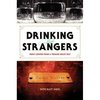 "Drinking with Strangers: Music Lessons from a Teenage Bullet Belt" Butch Walker, Matt Diehl