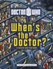 Doctor Who: When's the Doctor? book