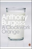 Burgess A. Clockwork Orange