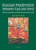 Russian Modernism between East and West: Natal'ia Goncharova and the Moscow Avant-Garde