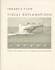 Edward R. Tufte – Visual Explanations: Images and Quantities, Evidence and Narrative