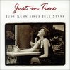 Just in Time: Judy Kuhn Sings Jule Styne