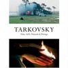 Andrey Tarkovsky: Films, Stills, Polaroids & Writings