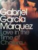 Gabriel Garcia Marquez "Love in the Time of Cholera"